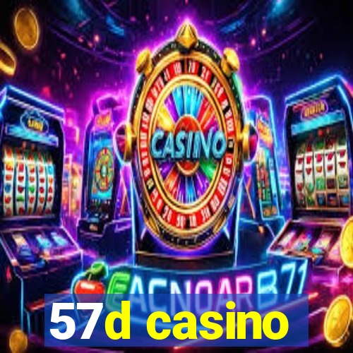 57d casino